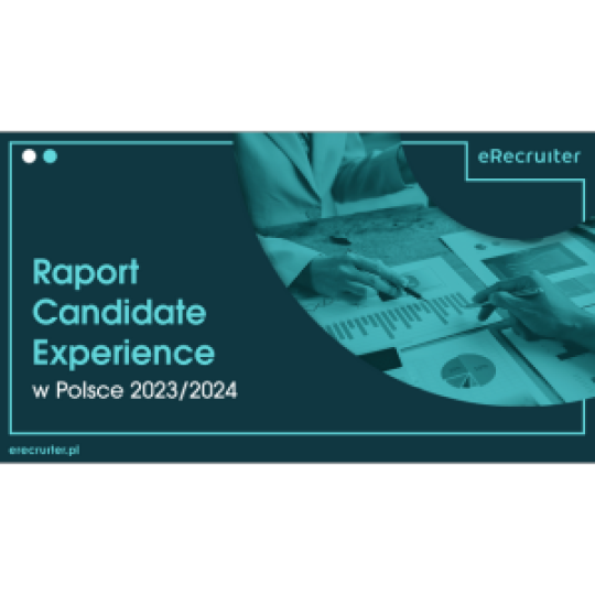 Raport “Candidate Experience w Polsce 2023/2024”